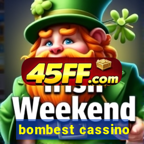 bombest cassino